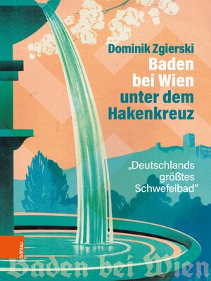 cover image of Baden bei Wien unter dem Hakenkreuz